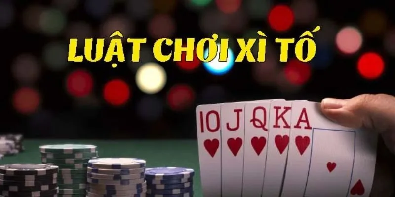 Nắm rõ luật chơi cũng là cách làm sao để chơi Xì Tố online hay